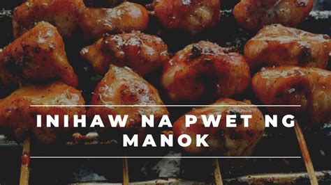 pwet ng manok|How to Cook the Best Inihaw na Isaw ng Manok (Grilled Chicken.
